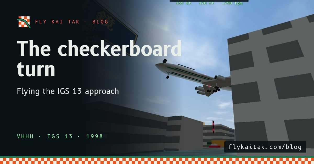 Cockpit view of a 747 banking right over Kowloon City with Kai Tak's Runway 13 and the harbour ahead.